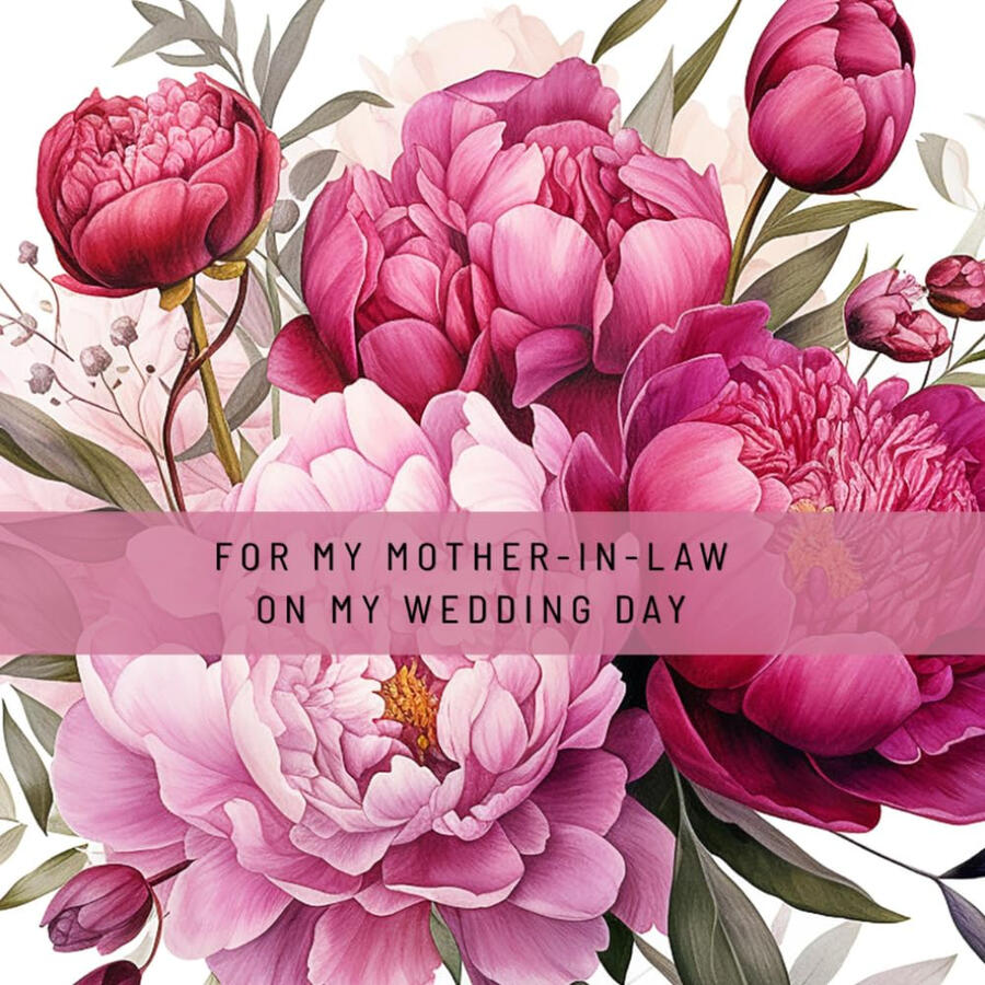 For My Mother-in-Law On My Wedding Day