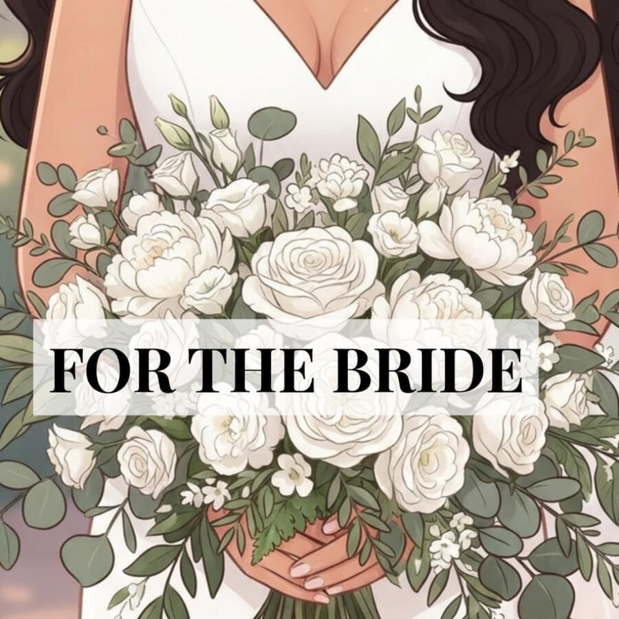 For The Bride