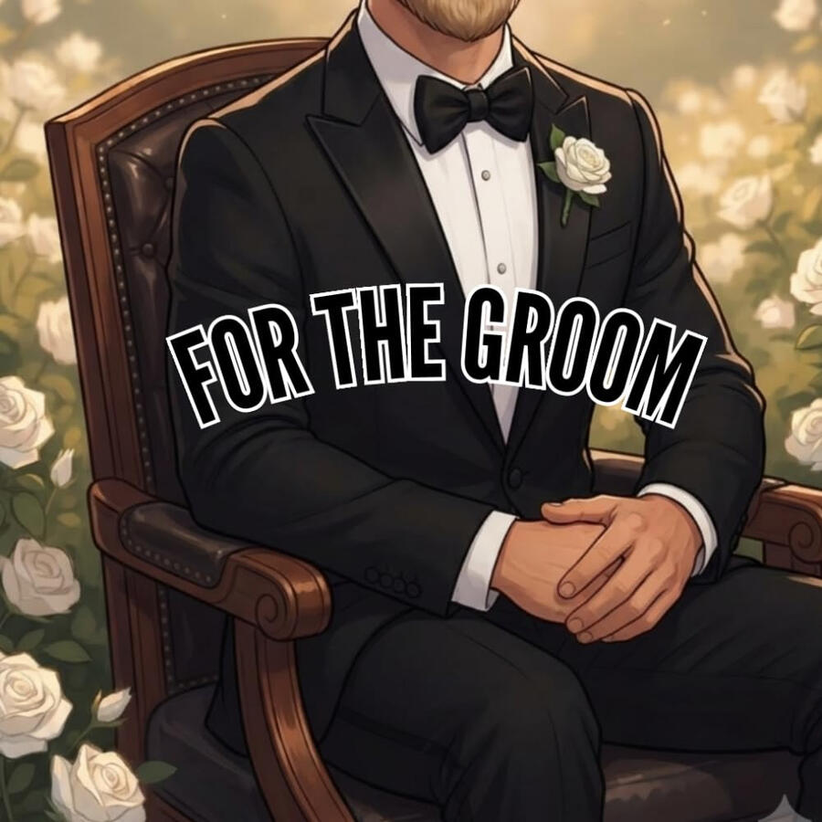 For The Groom